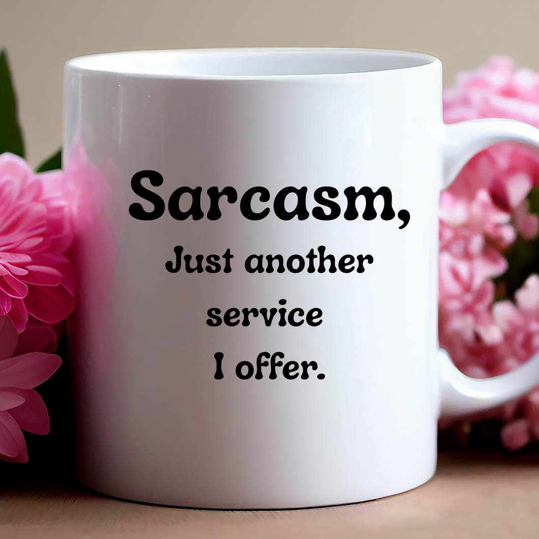 Sarcasm....mug
