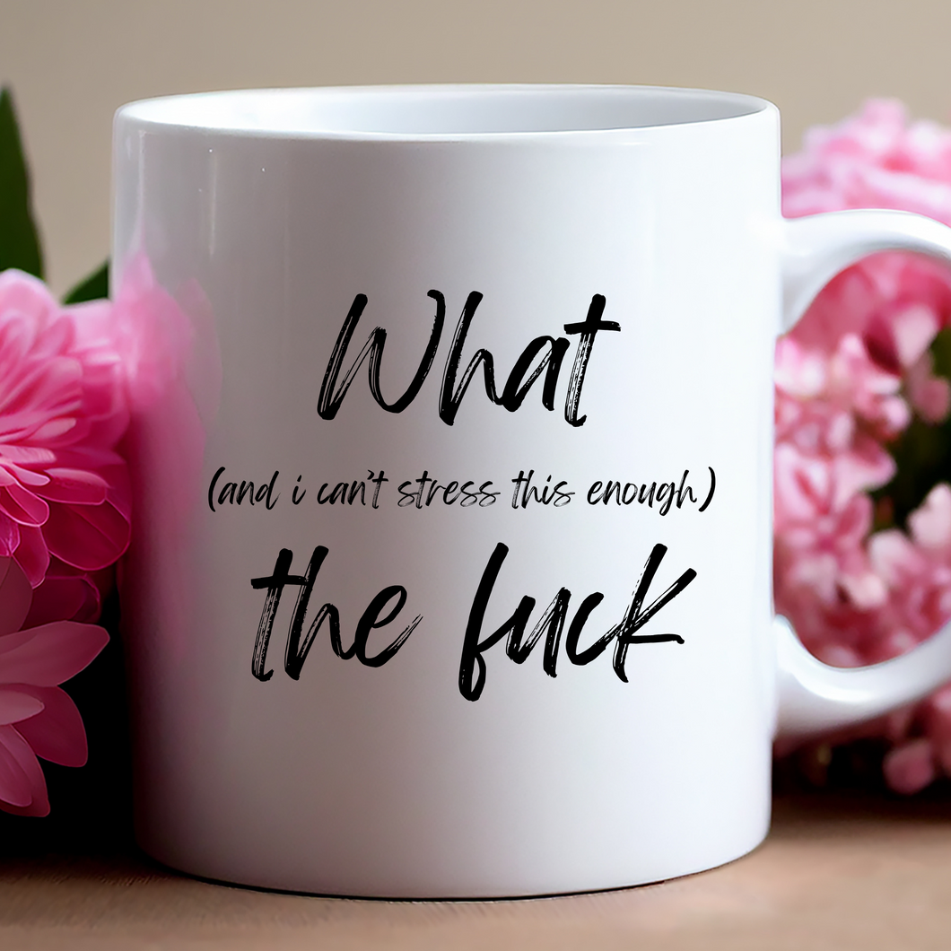 what the fu...mug